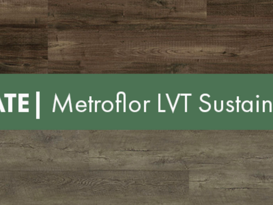 UPDATE | Metroflor LVT Sustainability